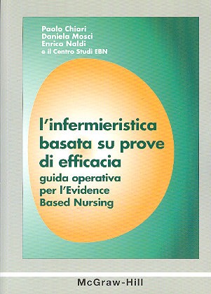 L'infermieristica basata su prove di efficacia - Guida operativa per l'Evidence Based Nursing